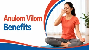 Anulom Vilom Benefits